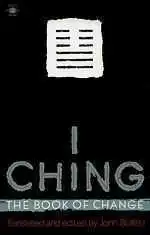 I Ching translated by John Blofeld.